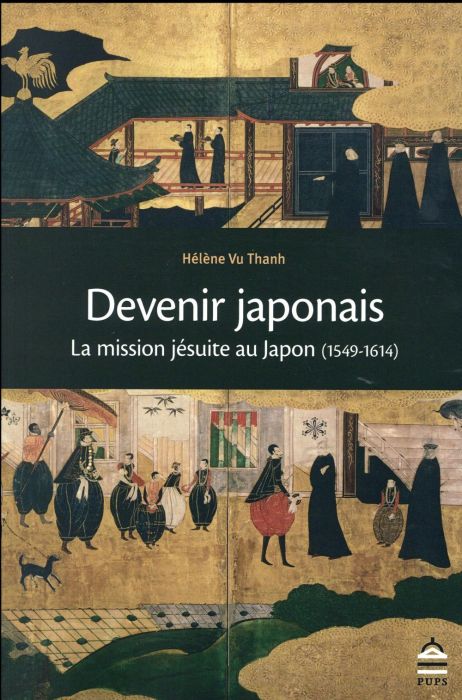 Emprunter DEVENIR JAPONAIS LA MISSION JESUITE AU JAPON 1549-1614 livre