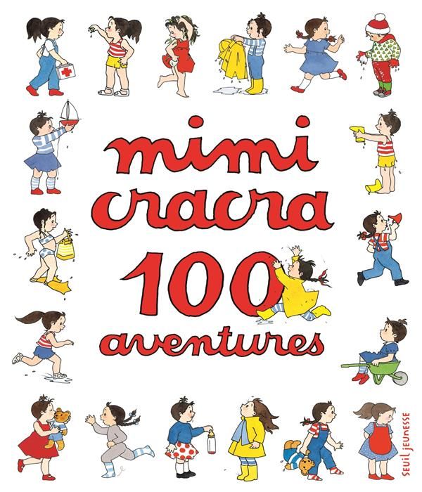 Emprunter Mimi Cracra : 100 aventures de Mimi Cracra livre