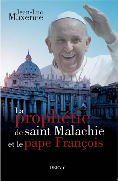 Emprunter La prophétie de saint Malachie et le pape François livre
