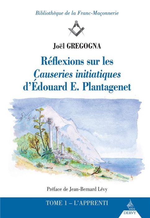 Emprunter Réflexions sur les causeries initiatiques d'Edouard E Plantagênet. Tome 1 livre
