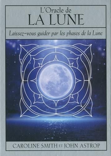 Emprunter L'oracle de la Lune. Laissez-vous guider par les phases de la Lune. Avec 1 livret et 72 cartes livre