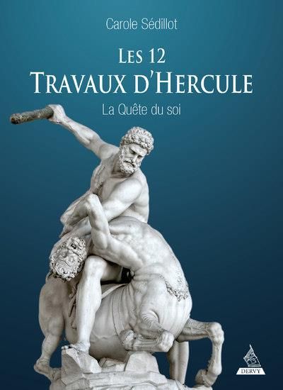 Emprunter Les douze travaux d'Hercule. La quête du soi, 2e édition livre