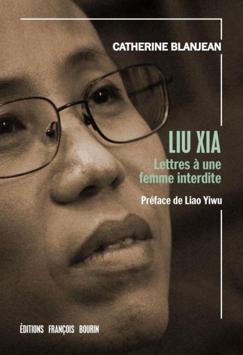 Emprunter Liu Xia. Lettres à une femme interdite livre