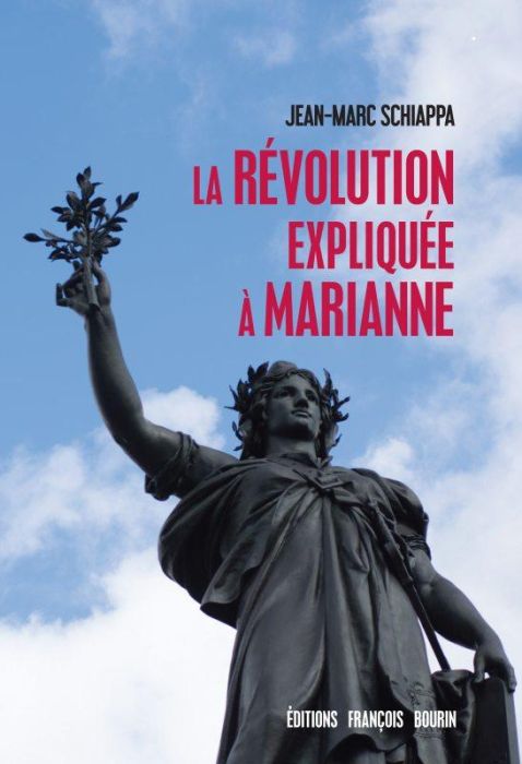 Emprunter La Révolution expliquée à Marianne livre