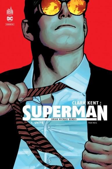 Emprunter Clark Kent : Superman Tome 1 : Unité livre
