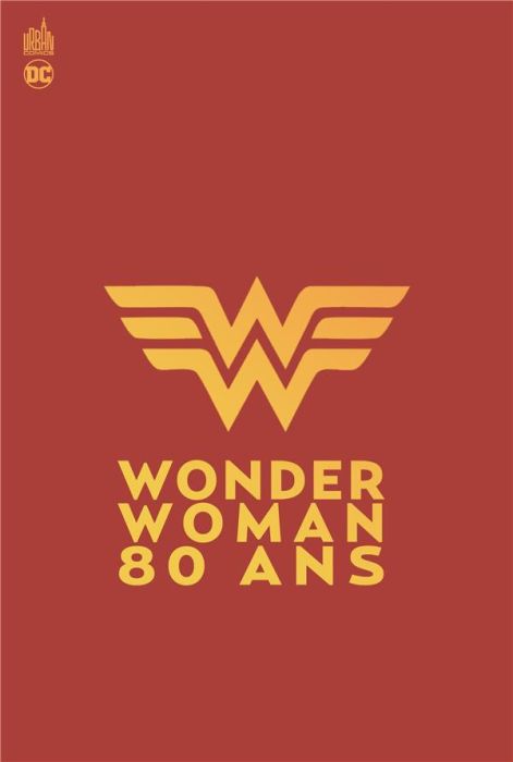 Emprunter WONDER WOMAN 80 ANS : 1941-2021 livre