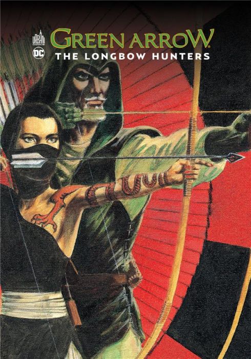 Emprunter Green Arrow. The Longbow Hunters : Les Prédateurs livre
