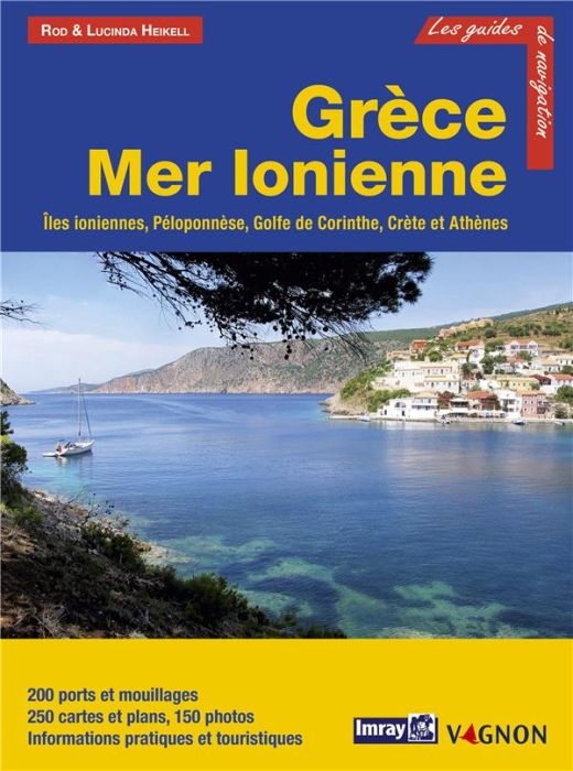 Emprunter Grèce Mer Ionienne. Iles ioniennes, Péloponnèse, golfe de Corinthe, Crète, Athènes livre