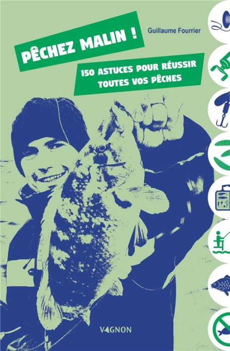 Emprunter Pêchez malin ! 150 astuces pour réussir toutes vos pêches livre