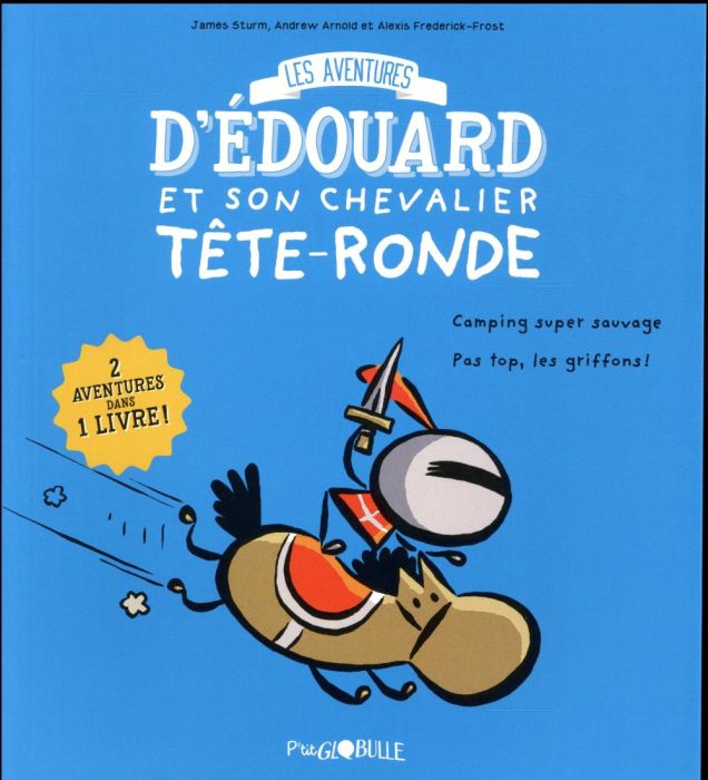 Emprunter Les aventures d'Edouard et son chevalier Tête-Ronde Tome 1 : Camping super sauvage. Pas top les grif livre