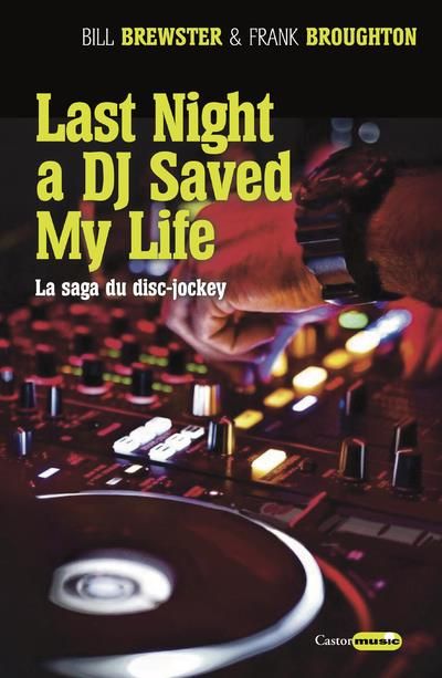 Emprunter Last night a DJ saved my life. Un siècle de musique aux platines livre