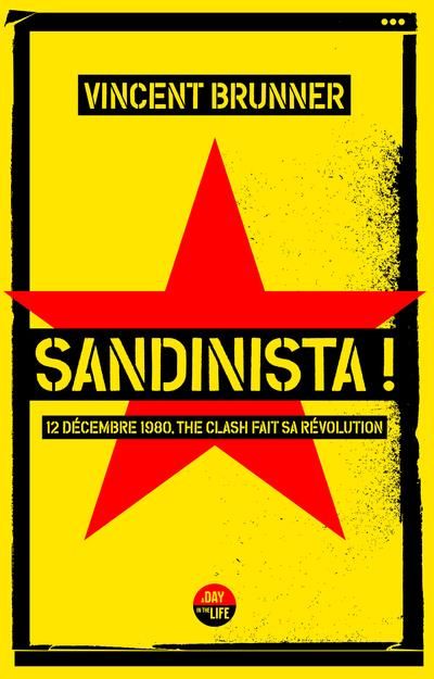 Emprunter Sandinista ! 12 décembre 1980, The Clash fait sa révolution livre