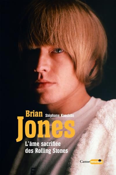 Emprunter Brian Jones l'âme sacrifiée des Rolling Stones livre