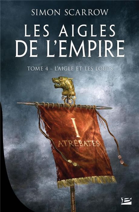 Emprunter Les Aigles de l'Empire Tome 4 : L'Aigle et les Loups livre