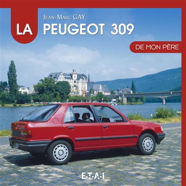 Emprunter La Peugeot 309 de mon père livre