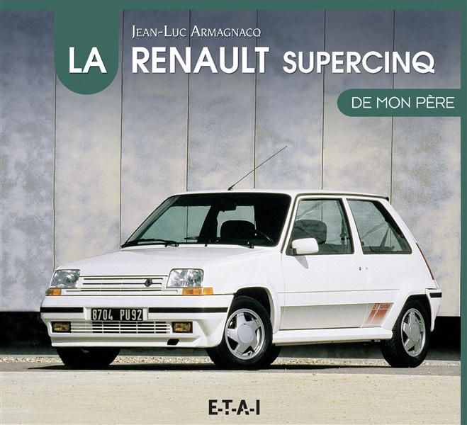 Emprunter La Renault supercinq de mon père livre