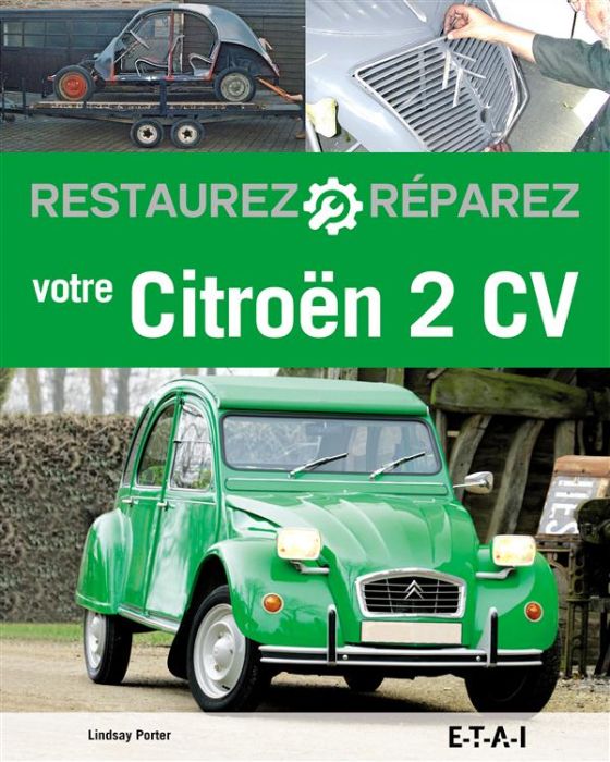 Emprunter Restaurez et réparez votre Citroën 2 CV livre