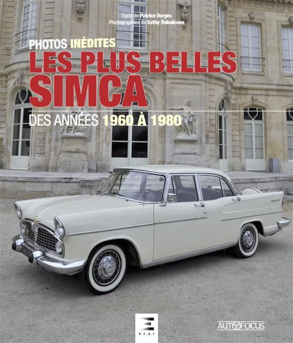 Emprunter Les plus belles Simca. Des années 1960 à 1980 livre