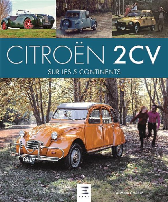 Emprunter Citroën 2 CV sur les cinq continents livre