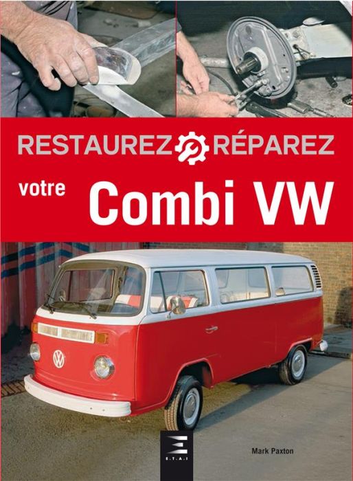 Emprunter Restaurez et réparez votre Combi VW livre