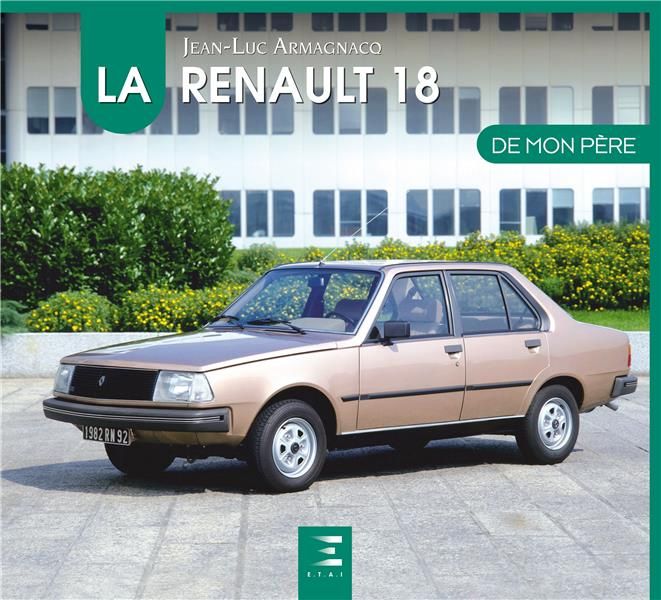 Emprunter La Renault 18 de mon père livre
