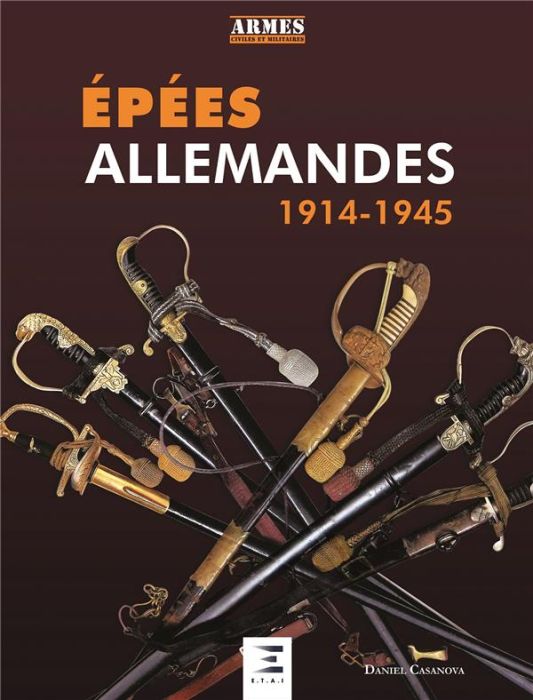 Emprunter Epées allemandes 1914-1945 livre