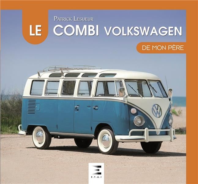 Emprunter Le Combi Volkswagen de mon père livre