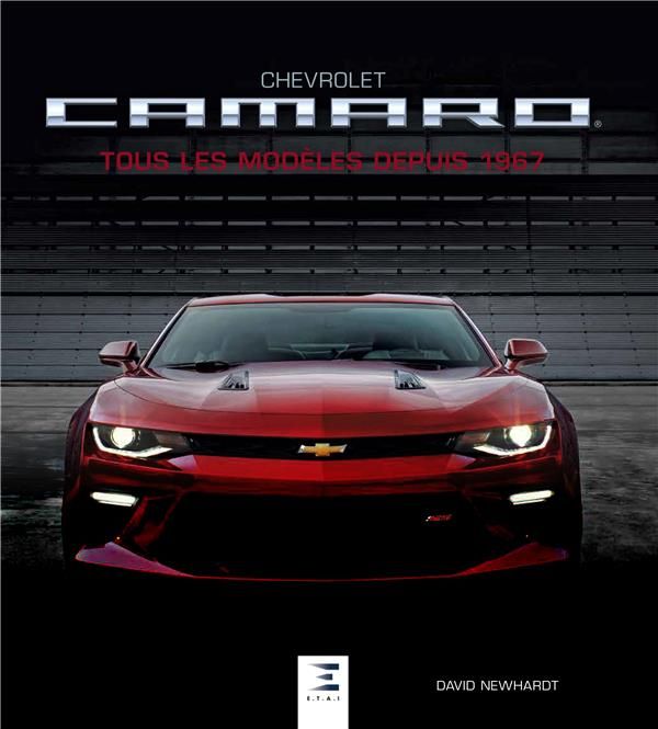 Emprunter Chevrolet Camaro. Tous les modèles depuis 1967 livre