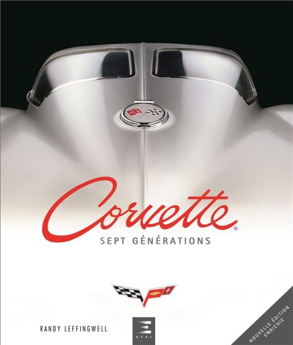 Emprunter Corvette, sept générations de haute performance américaine livre