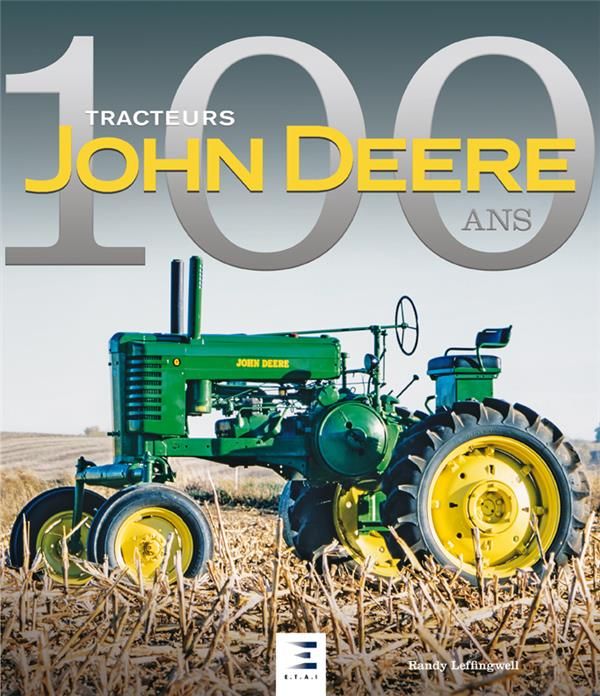Emprunter Tracteurs John Deere. 100 ans livre