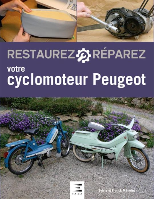 Emprunter Restaurez et réparez votre cyclomoteur Peugeot livre