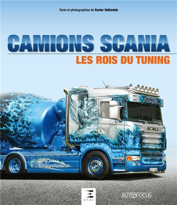 Emprunter Camions Scania, les rois du tuning livre
