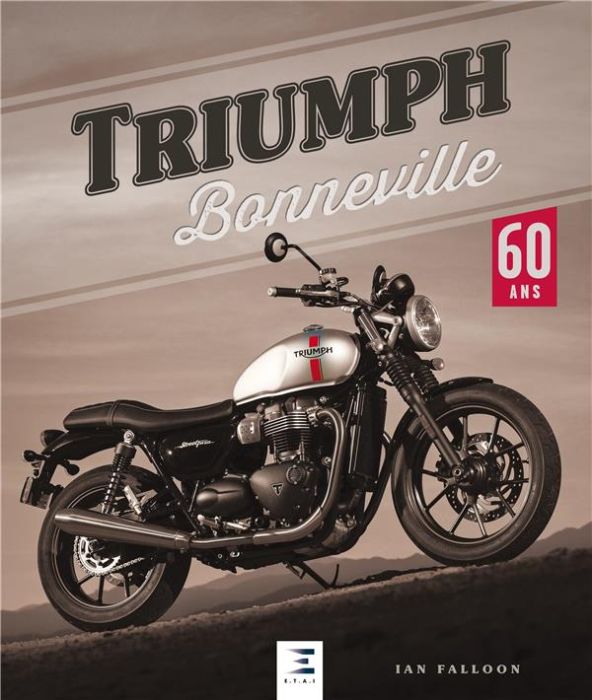 Emprunter Triumph Bonneville. 60 ans livre