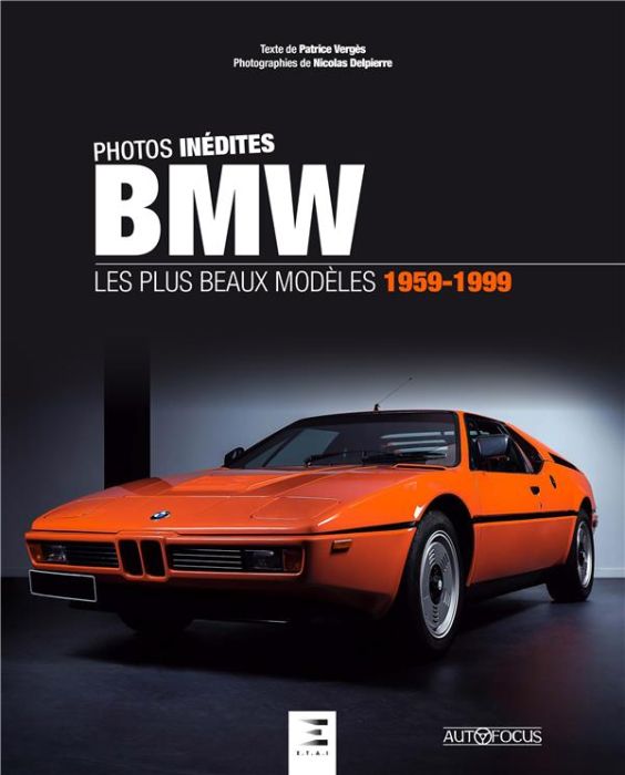 Emprunter BMW. Les plus beaux modèles 1959-1999 livre