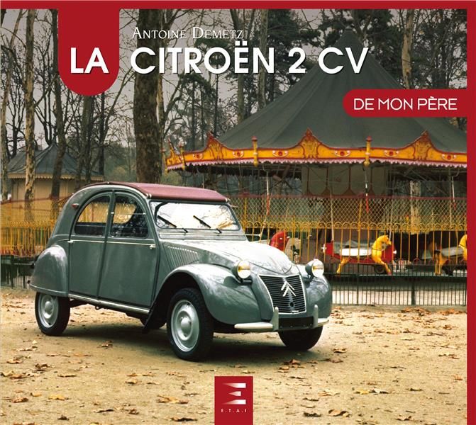 Emprunter La Citroën 2 CV de mon père livre