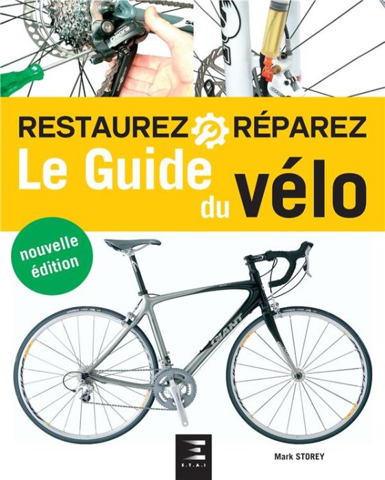 Emprunter Le guide du vélo. Manuel d'entretien complet, 2e édition livre