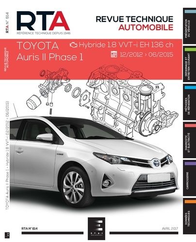 Emprunter Revue Technique Automobile N° 814 : Auris II phase 1:1.8i EH (hybrid)( 2013 à 2015) livre