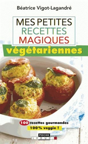Emprunter Mes petites recettes magiques végétariennes livre