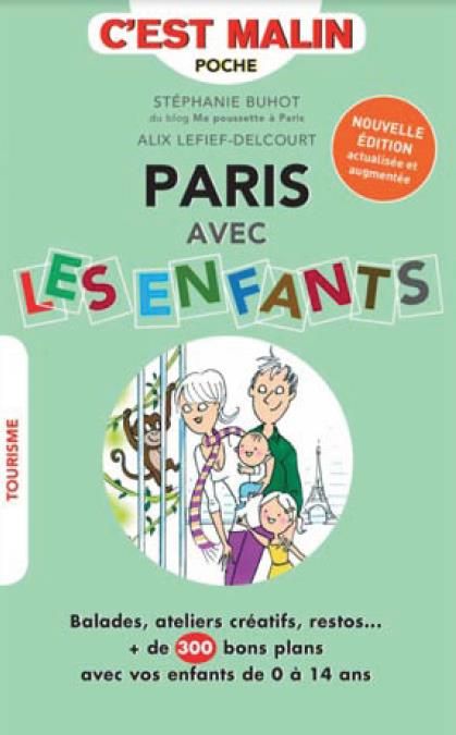 Emprunter Paris avec les enfants. Plus de 300 adresses ! livre