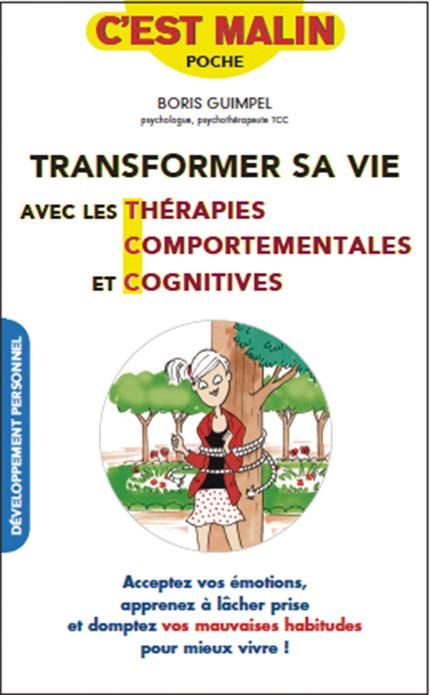 Emprunter Transformer sa vie avec les thérapies comportementales et cognitives livre