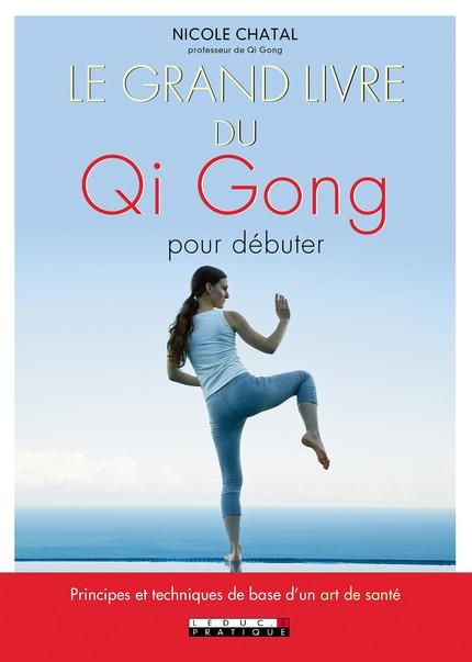 Emprunter Le grand livre du Qi Gong pour débuter livre