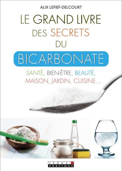Emprunter Le grand livre des secrets du bicarbonate livre