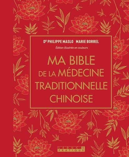 Emprunter Ma bible de la médecine traditionnelle chinoise livre