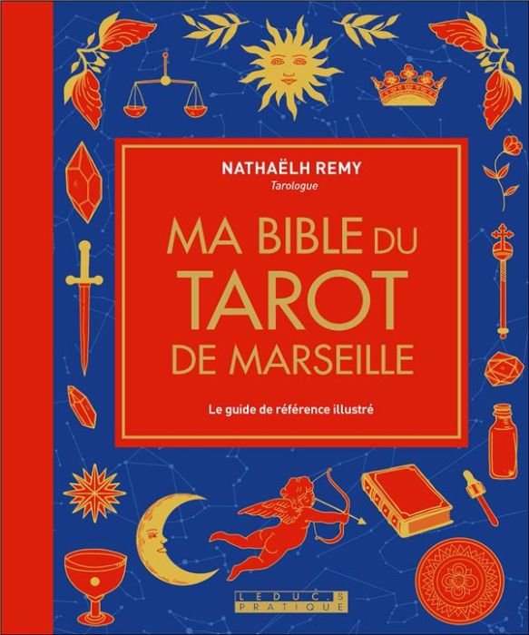 Emprunter Ma bible du tarot de Marseille. Le guide de référence illustré livre