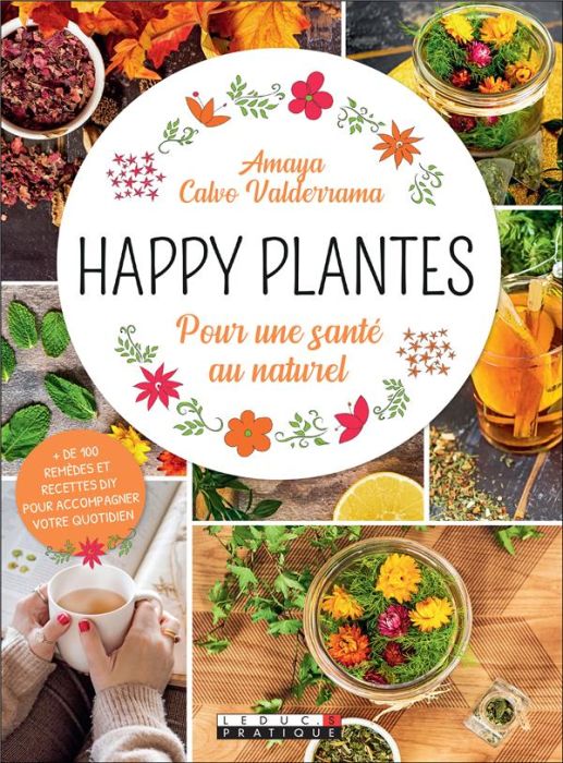 Emprunter Happy plantes. Pour une santé au naturel livre