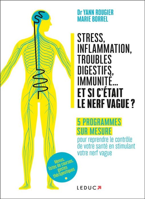 Emprunter Stress, inflammation, troubles digestifs, immunité... et si c'etait le nerf vague ? Vos programmes s livre