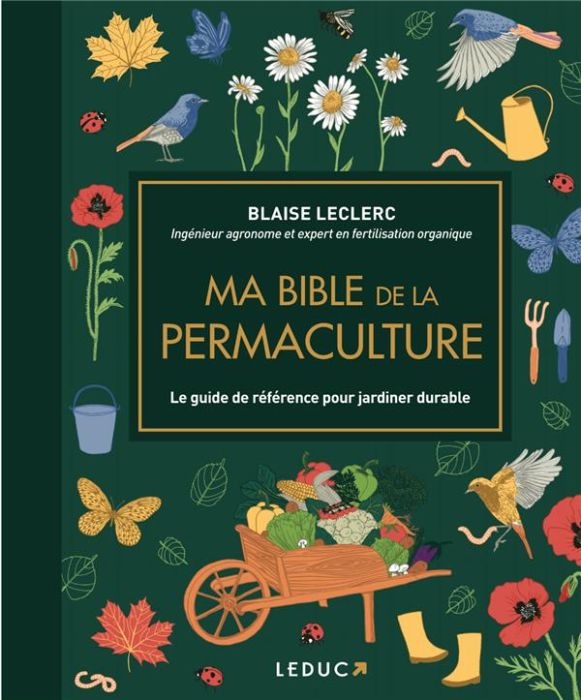 Emprunter Ma bible de la permaculture. Le guide de référence pour jardiner durable livre