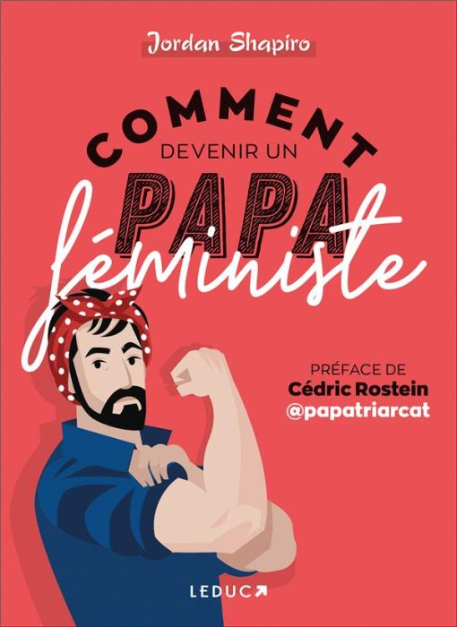 Emprunter Comment devenir un papa féministe livre