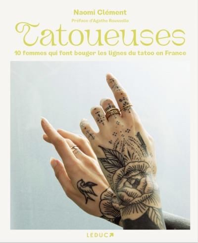 Emprunter Tatoueuses. Ces femmes qui font bouger les lignes du tattoo en France livre