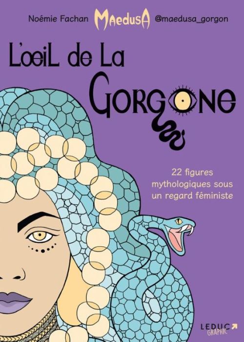 Emprunter L'oeil de la Gorgone. 22 figures mythologiques sous un regard féministe livre